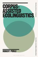Corpus-Assisted Ecolinguistics af Dr Robert (University of Alabama Poole