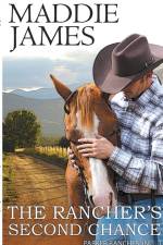 The Rancher's Second Chance af Maddie James