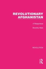 Revolutionary Afghanistan af Beverley Male
