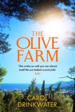 The Olive Farm af Carol Drinkwater