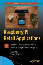 Raspberry Pi Retail Applications af Elaine Wu