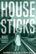 House of Sticks af Marc Scott