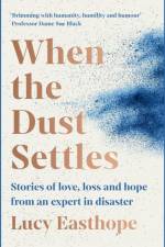 When the Dust Settles af Lucy Easthope