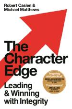 The Character Edge af Robert L. Caslen Jr.