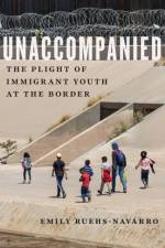 Unaccompanied af Emily Ruehs-Navarro