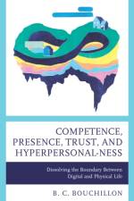 Competence, Presence, Trust, and Hyperpersonal-ness af B. C. Bouchillon