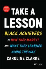 Take a Lesson af Caroline V. (Black Enterprise magazine Clarke