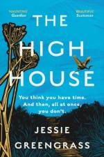 The High House af Jessie Greengrass