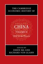 The Cambridge Economic History of China