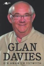 O'r Aman i'r Ystwyth af Glan Davies