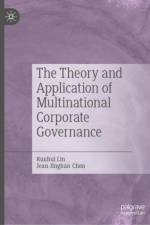 The Theory and Application of Multinational Corporate Governance af Runhui Lin