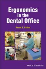Ergonomics in the Dental Office af Susan S. Parker