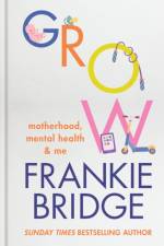 GROW af Frankie Bridge