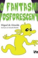O Fantasma Fosforescente af Miguel de Almeida