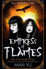 Empress of Flames af Mimi Yu
