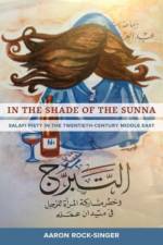 In the Shade of the Sunna af Aaron Rock-Singer