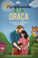 Disciplinando na Graca af Tais Antezana Pacheco