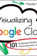 Visualizing Google Cloud af Priyanka Vergadia