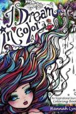 I Dream in Color af Hannah Lynn
