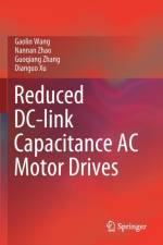 Reduced DC-link Capacitance AC Motor Drives af Gaolin Wang