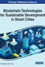 Blockchain Technologies for Sustainable Development in Smart Cities