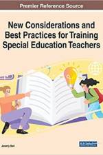 New Considerations and Best Practices for Training Special Education Teachers