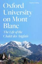 Oxford University on Mont Blanc af Stephen Golding