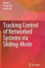 Tracking Control of Networked Systems via Sliding-Mode af Meng Li