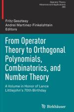 From Operator Theory to Orthogonal Polynomials, Combinatorics, and Number Theory