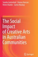 The Social Impact of Creative Arts in Australian Communities af Sandra Gattenhof