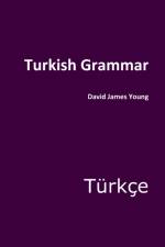 Turkish Grammar af David James Young
