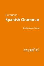 European Spanish Grammar af David James Young