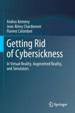 Getting Rid of Cybersickness af Andras Kemeny