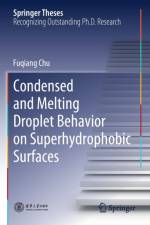 Condensed and Melting Droplet Behavior on Superhydrophobic Surfaces af Fuqiang Chu