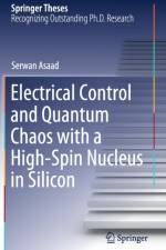 Electrical Control and Quantum Chaos with a High-Spin Nucleus in Silicon af Serwan Asaad