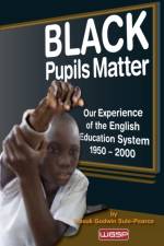 Black Pupils Matter af Wasuk Godwin Sule-Pearce