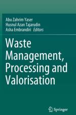 Waste Management, Processing and Valorisation