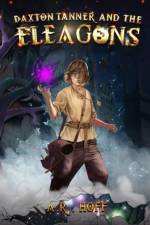 Daxton Tanner and The Eleagons af A R Hoff