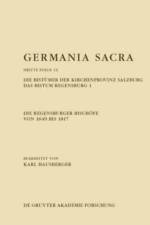 Die Regensburger Bischoefe von 1649 bis 1817. Die Bistumer der Kirchenprovinz Salzburg. Das Bistum Regensburg 1