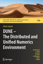 DUNE - The Distributed and Unified Numerics Environment af Oliver Sander