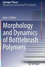 Morphology and Dynamics of Bottlebrush Polymers af Karin J. Bichler