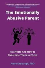 The Emotionally Abusive Parent af Anne Dryburgh