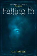Falling In af C S Robbie