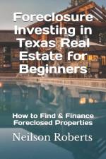 Foreclosure Investing in Texas Real Estate for Beginners af Neilson Roberts
