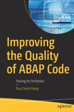 Improving the Quality of ABAP Code af Paul David Hardy