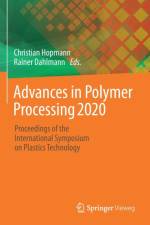 Advances in Polymer Processing 2020