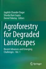 Agroforestry for Degraded Landscapes