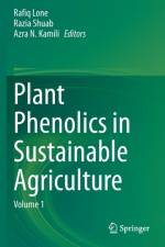 Plant Phenolics in Sustainable Agriculture