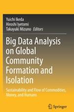 Big Data Analysis on Global Community Formation and Isolation