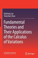 Fundamental Theories and Their Applications of the Calculus of Variations af Dazhong Lao